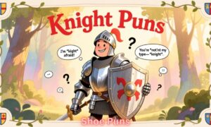 Knight Puns