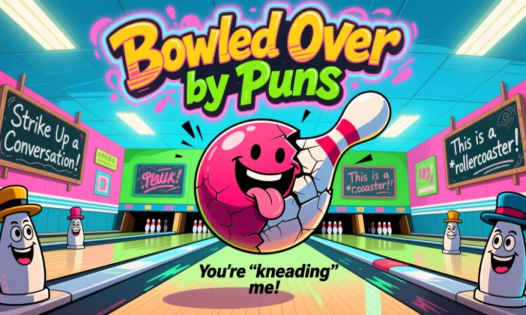 bowled-over-by-puns